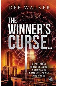 The Winner's Curse...: A Political Thriller about National Id Number, Power and Greed