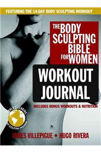 Body Sculpting Bible Workout Journal for Women