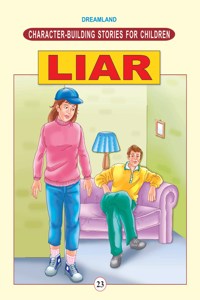 Character Building - Liar