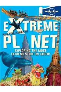 Not for Parents Extreme Planet