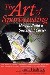 Art of Sportscasting: How to Build a Successful Career