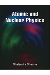 Atomic and Nuclear Physics