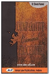 Amar Law Publication's Comparative Criminal Procedure for LLM by Dr. Sheetal Kanwal