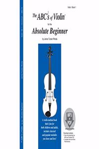 The Abc's of Violin For The Absolute beginner