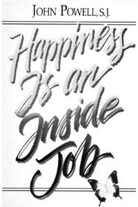 Happiness is an Inside Job