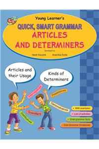 Quick, Smart Grammar Articles And Determiners