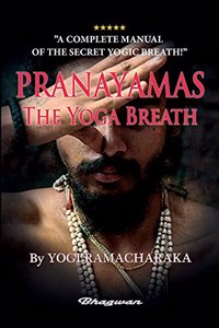 PRANAYAMAS - The Yoga Breath: BRAND NEW! Learn the secret yoga breath!