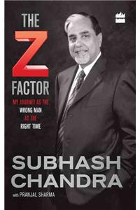 Z Factor: My Journey as the Wrong Man at the Right Time