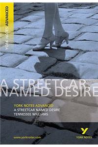 Streetcar Named Desire: York Notes Advanced - everything you need to study and prepare for the 2025 and 2026 exams