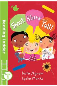 Shout Show and Tell!