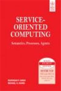 Service-Oriented Computing: Semantics, Processes, Agents