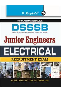 Dsssb—Junior Engineers (Electrical) Exam Guide (For Both Tier-I & Tier-Ii Exam)