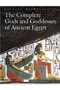 Complete Gods and Goddesses of Ancient Egypt