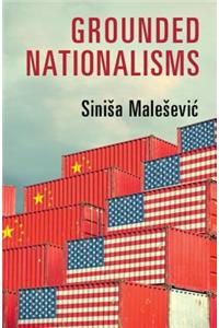 Grounded Nationalisms