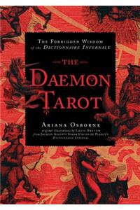 Daemon Tarot: The Forbidden Wisdom of the Infernal Dictionary