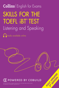 Skills for the TOEFL Ibt(r) Test: Listening and Speaking