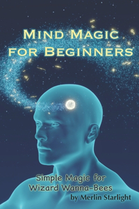 Mind Magic for Beginners