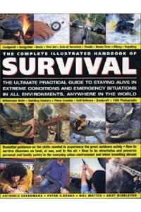 The Complete Illustrated Handbook Of Survival