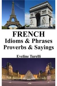 French Idioms & Phrases - Proverbs & Sayings