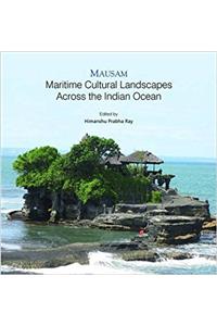 Mausam: Maritime Cultural Landscapes Across the Indian Ocean