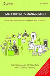 Small Business Management Launching & Growing Entrepreneurial Ventures