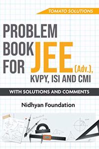 Problem book for JEE(Adv.), KVPY, ISI and CMI