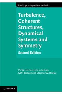 Turbulence, Coherent Structures, Dynamical Systems and Symmetry