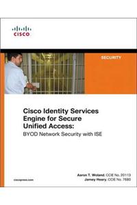 Cisco Ise for Byod and Secure Unified Access