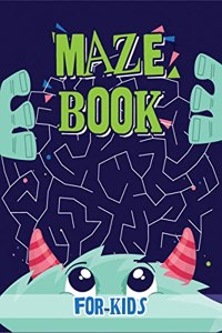 Maze Book for Kids: Maze Games for Kids, Activity Books for Kids 4-6, 6-8, 7-9