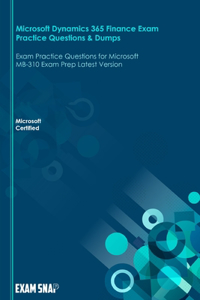 Microsoft Dynamics 365 Finance Exam Practice Questions & Dumps