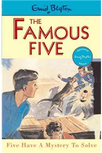 Famous Five: Five Have A Mystery To Solve