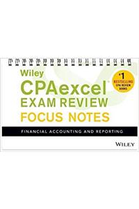 Wiley CPAexcel Exam Review January 2017 Focus Notes: Financial Accounting and Reporting