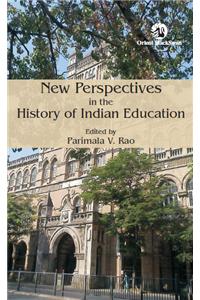 New Perspectives in the History of Indian Education