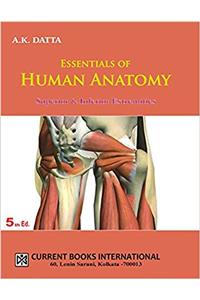 ESSENTIALS OF HUMAN ANATOMY (SUPERIOR & INFERIOR EXTREMITIES) V-3 5E