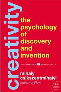 Creativity: The Psychology of Discovery and Invention