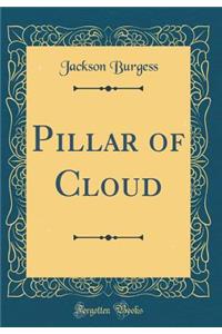 Pillar of Cloud (Classic Reprint)