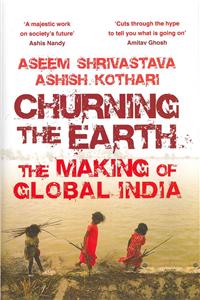 Churning the Earth: The Making of Global India
