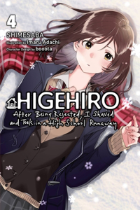 Higehiro: After Being Rejected, I Shaved and Took in a High School Runaway, Vol. 4 (light novel): Volume 4