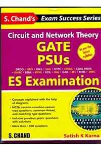 Circuit and Network Theory - GATE, PSUS and ES Examination