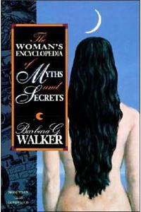 Woman's Encyclopedia of Myths and Secrets