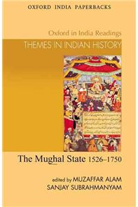 The Mughal State, 1526-1750