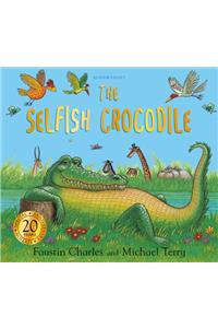 The Selfish Crocodile Anniversary Edition