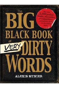 Big Black Book of Very Dirty Words