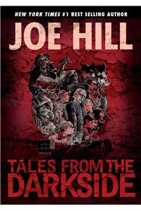 Tales from the Darkside: Scripts by Joe Hill: Scripts by Joe Hill