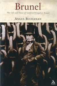 Brunel: The Life and Times of Isambard Kingdom Brunel