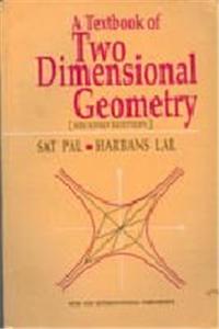 A Textbook of Two Dimensional Geometry