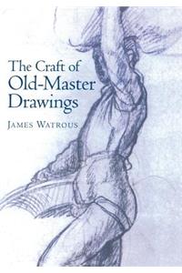 Craft of Old-Master Drawings