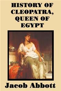 History of Cleopatra, Queen of Egypt