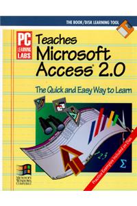 PC Learning Labs Teaches Microsoft Access 2 0