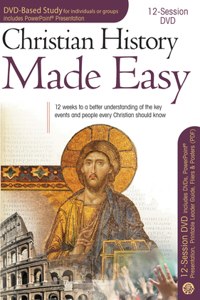 Christian History Made Easy 12-Session DVD Based Study Complete Kit